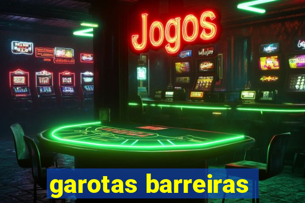 garotas barreiras